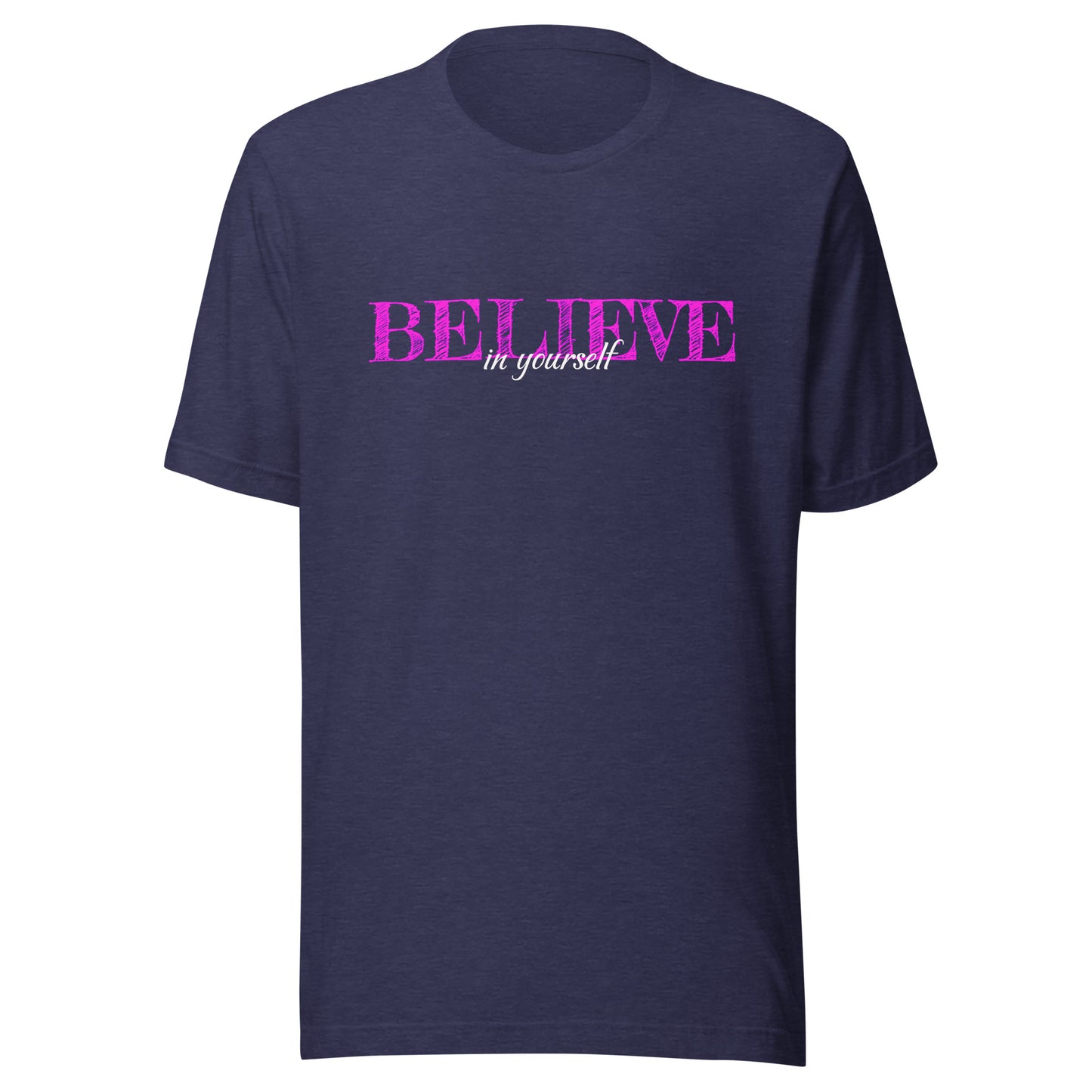 Believe in yourself: Pink Edition
